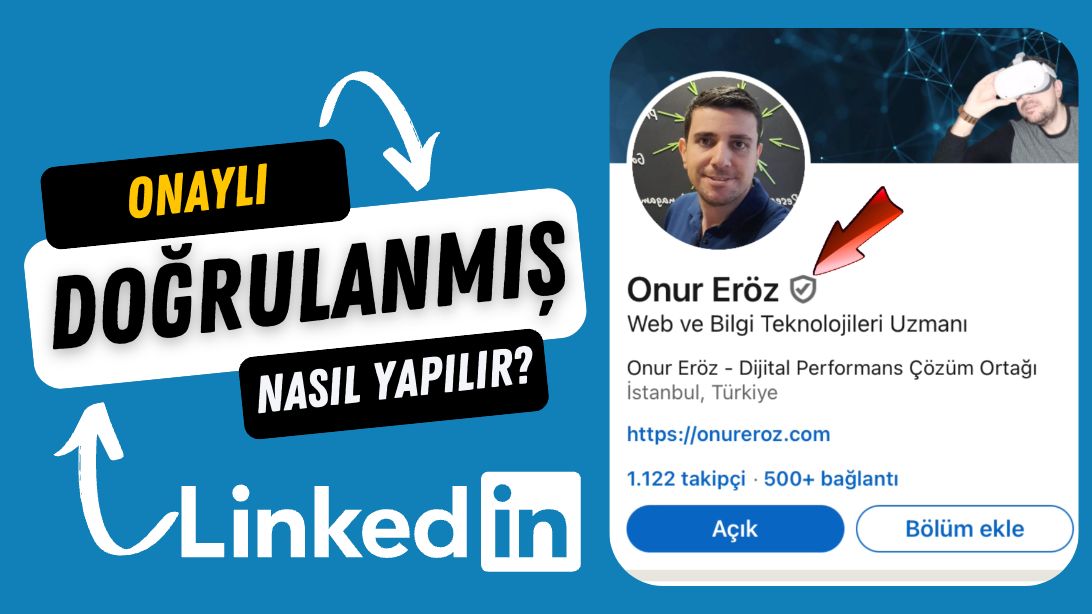 LinkedIn Doğrulanmış Hesap Nasıl Yapılır?